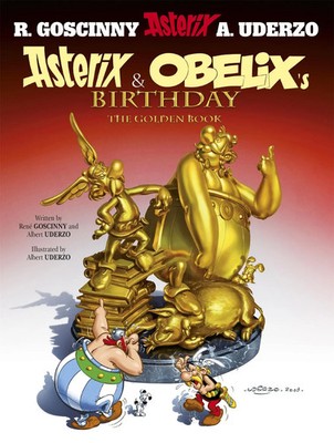 Asterix | Asterix and Obelix's Birthday: The Go*den Book : Album 34 | Goscinny