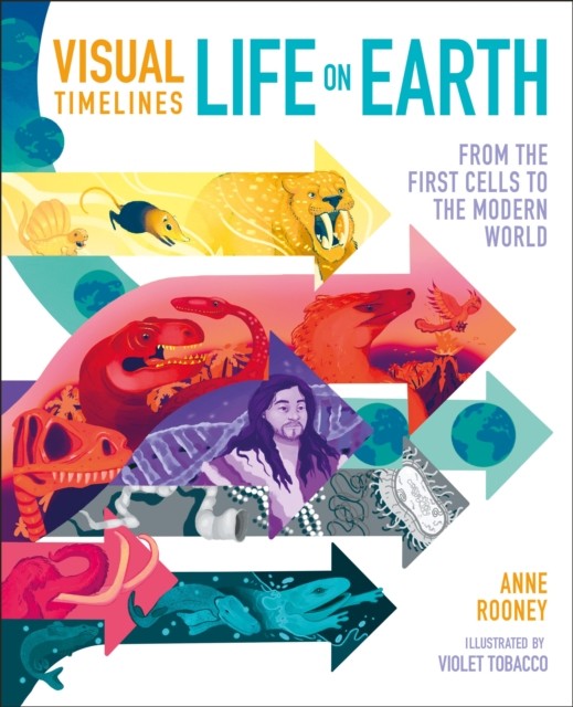 Visual Timelines: Life on Earth by Anne Rooney (Hardback Book)