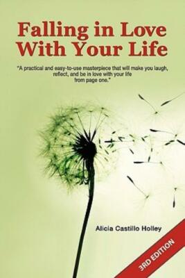 Falling In Love With Your Life: 3Rd Edition