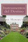 Instrumentos del Destino by Jane Hormuth (Paperback / softback, 2013)