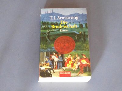 Goldmann   T. J. Armstrong: Die Bruderschaft