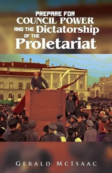 Gerald Mcisaac | Prepare For Council Power And The Dictatorship Of The...-image