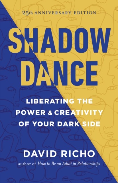 Shadow Dance by David Richo (Paperback Book)