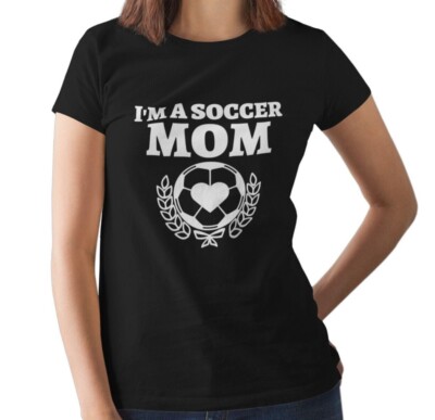 I'm a Soccer Mom Shirt Funny Game Day Tee Sports Mom T-Shirt Cute Gift for Moms