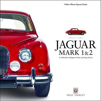 JAGUAR MARK 1 & 2: A Celebration of Jaguar s class (Great Cars) (Hardcover) Book