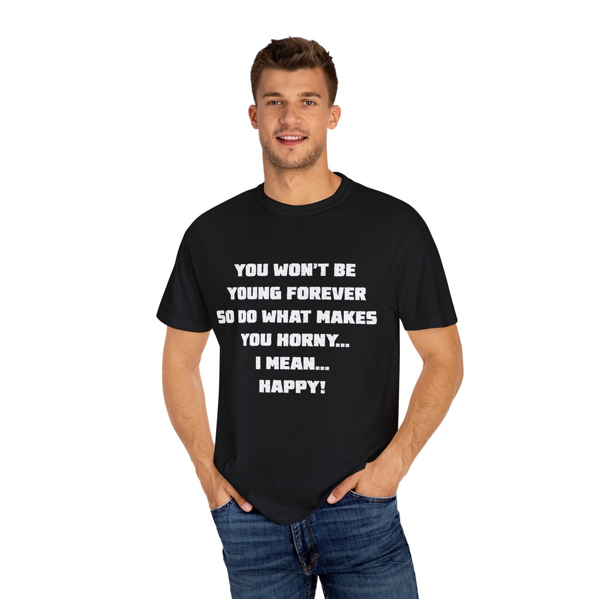 Young Forever Unisex Garment-Dyed T-shirt | eBay