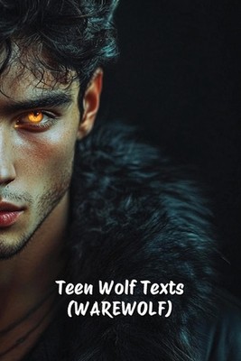 Teen Wolf Texts (WAREWOLF) by Juno LeClair Paperback Book