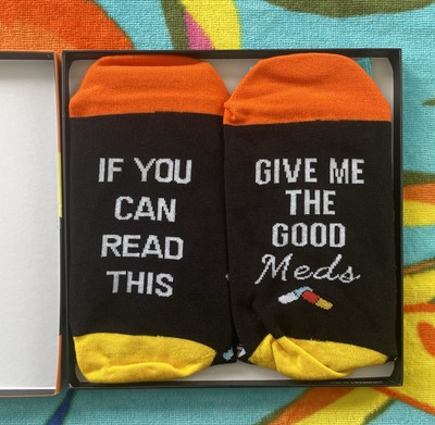 Happypop ''If You Can Read This Give Me The Good Meds'' Get Well Soon Socks NIB