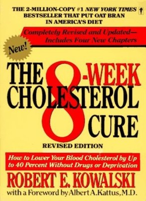 The 8-week Cholesterol Cure: How to Lower Your Blood Cholester ,