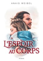 Anais W. | L'espoir Au Corps | Taschenbuch | FranzöSisch (2017) | 364 S.