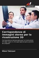 Corrispondenza Di Immagini Stereo Per La Ricostruzione 3D Wiem Takrouni (U. A.)