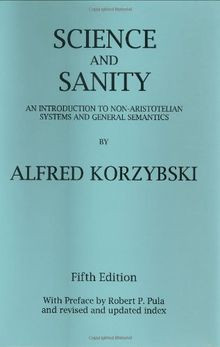 Science and Sanity: An Introduction to Non-Aristotelian ... | Buch | Zustand gut