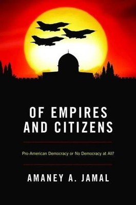 Amaney Jamal Of Empires and Citizens (Taschenbuch) (US IMPORT)
