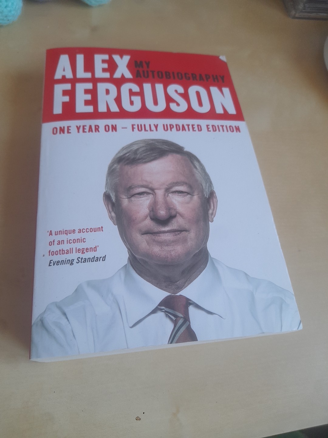 ALEX FERGUSON My Autobiography: The autobiography of the legendary Manchester...
