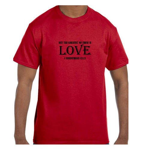 Christian Tshirt Greatest of These is Love I Corinthians 13:13 Short/Long Sleeve
