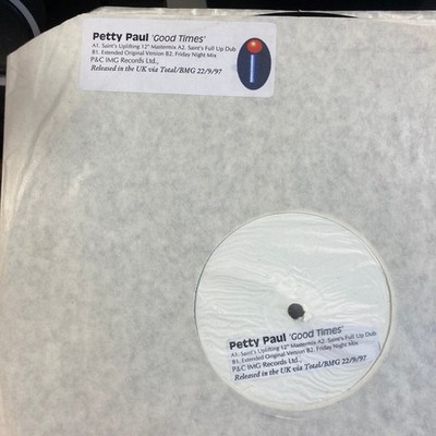 Petty Paul - Good Times (12'', W/Lbl) (Near Mint (NM or M-)) - 2791463233
