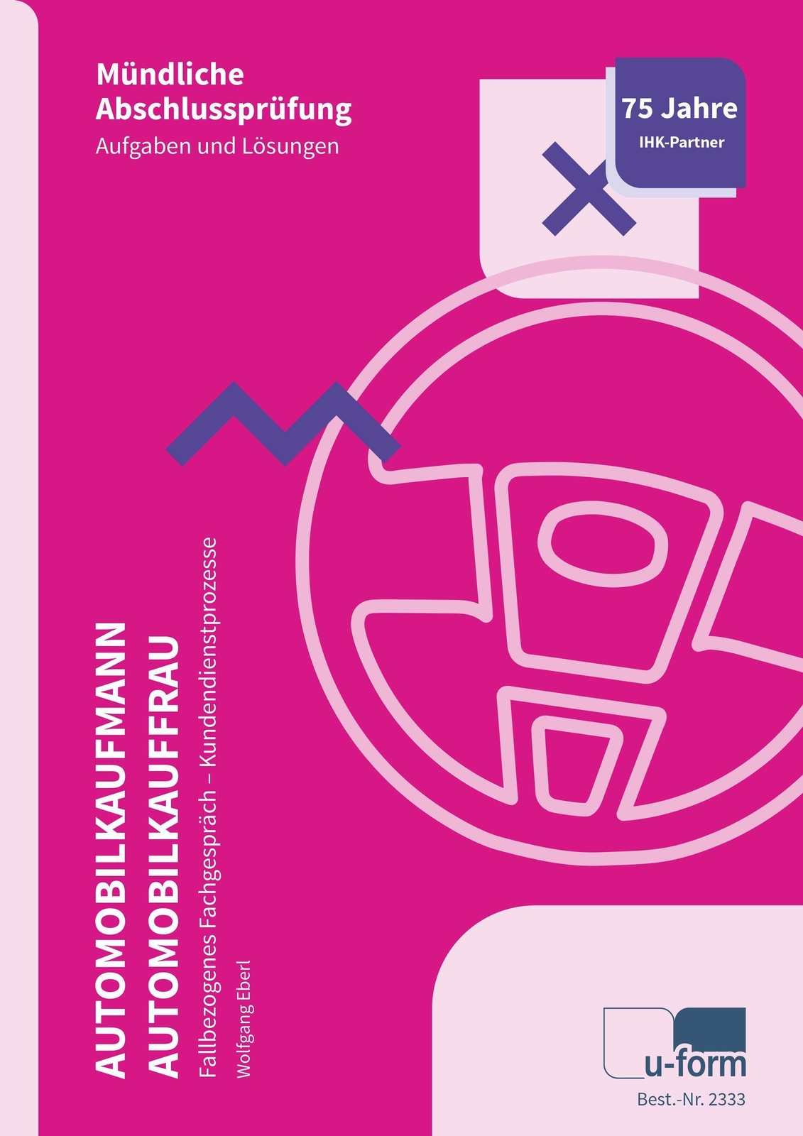 Thumbnail - Automobilkaufmann/automobilkauffrau | Wolfgang Eberl | Taschenbuch |