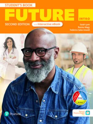 Future 2ed Intro Student Book & Interactive eBook with App by Pearson Education