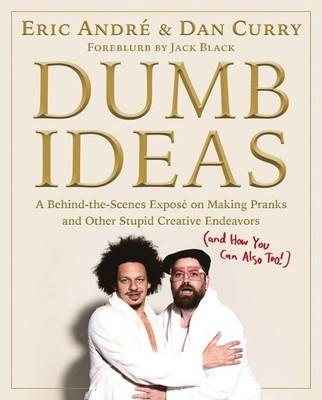 Dan Curry / Dumb Ideas9781982187682