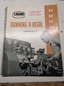LEBLOND LATHES INSTRUCTION MANUAL PARTS LIST BOOK CATALOG 13 15 17 19” REGAL #17
