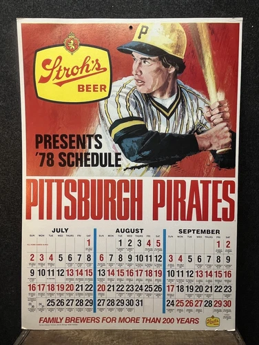 Vtg 1978 Pittsburgh Pirates Baseball Schedule STROHS Beer Sign 25.25” Card Stock