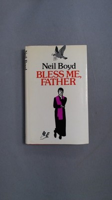 Bless me, father, Neil Boyd, BCA, 1977, Hardcover