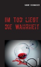 Schumacher - Im Tod liegt die Wahrheit Franz Branntweins zweiter Fall  - X555z