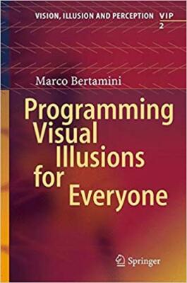 Marco Bertamini - Programming Visual Illusions for Everyone   2 - New  - X555z