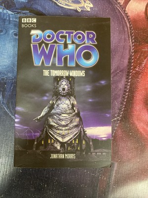 Doctor Who EDA #69: The Tomorrow Windows, by Jonathan Morris - BBC PBK 2004