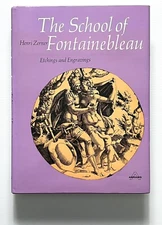 The School of Fontainebleau Etchings and Engravings by Henri Zerner HC DJ 1969