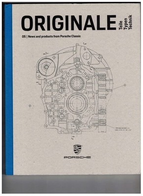 Originale: Teile, Typen, Technik. 05| News and Products from Porsche Classic