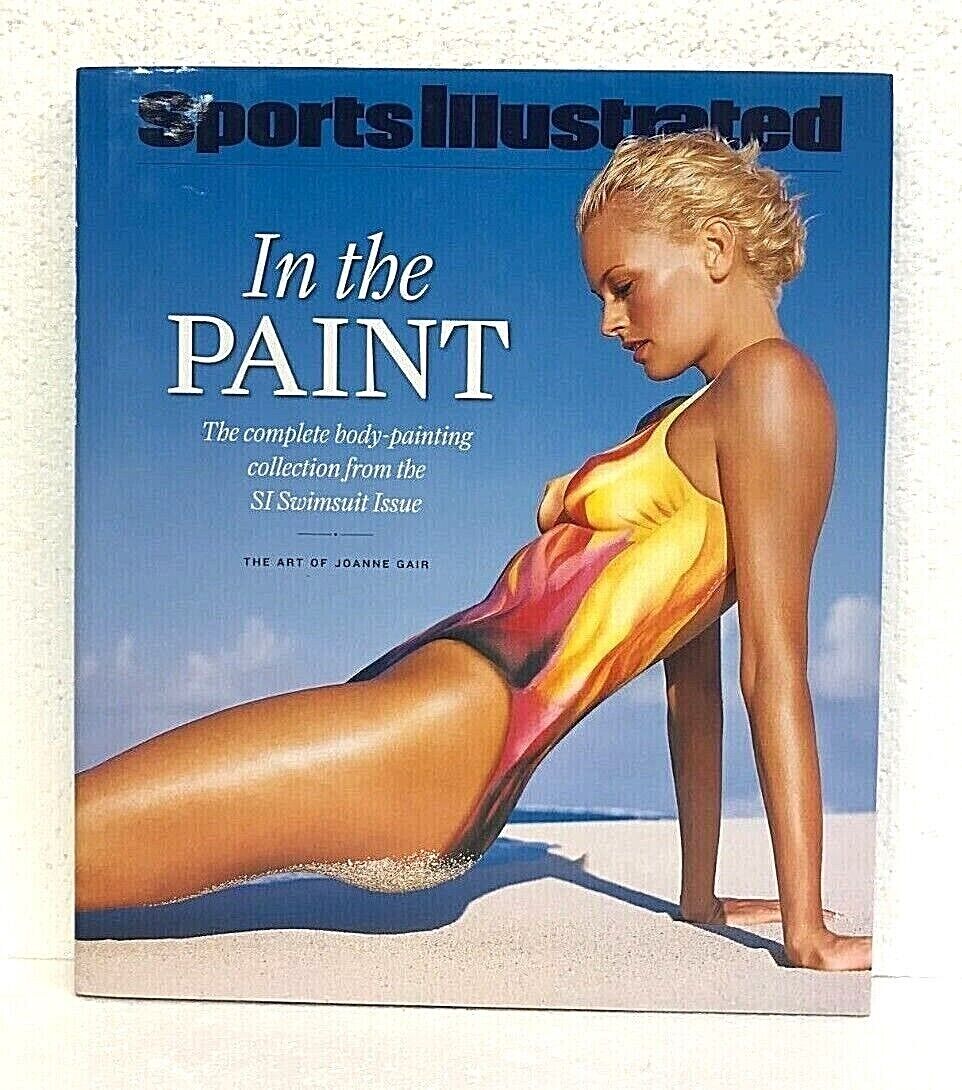 In the Paint Sports Illustrated Complete Body-Painting by Joanne 