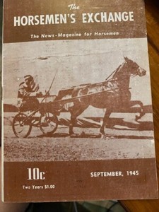 HORSEMEN'S EXCHANGE SEPTEMBER, 1945 VINTAGE RARE: SADDLEBRED 81 YEARS OLD ! ! !