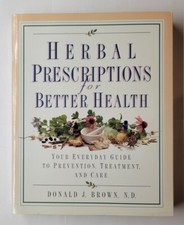 Herbal Prescriptions for Better Health Donald J. Brown 1996 Paperback
