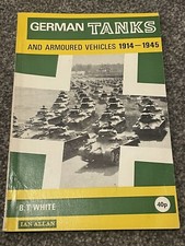 German Tanks And Armoured Vehicles 1914-1945 B. T. White Paperback Book WW1 WW2