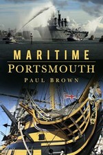 Paul Brown - Maritime Portsmouth - Paperback - C245z