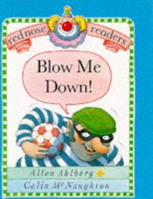 Blow Me Down! (Red Nose Readers), Ahlberg, Allan, Used; Good Book
