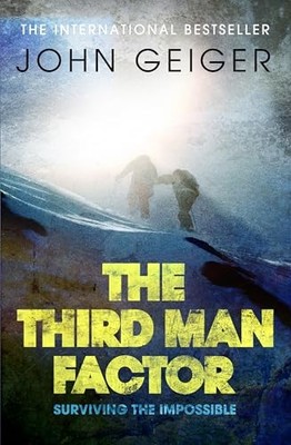 The Third Man Factor: Surviving the Impo... by Geiger, John Paperback / softback
