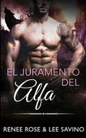 El Juramento Del Alfa Renee Rose (U. A.) Taschenbuch Spanisch 2024