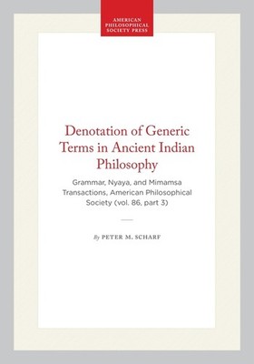 Denotation Of Generic Terms In Ancient Indian Philosophy: Gr...