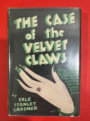 The Case of the Velvet Claws Erle Stanley Gardner 1933 Perry Mason HCDJ NICE!