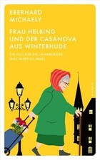 Frau Helbing und der Casanova aus Winterhude: Ein Fa... | Buch | Zustand wie neu