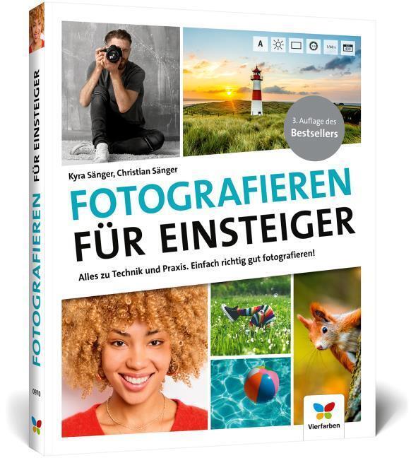 Fotografieren für Einsteiger ~ Kyra Sänger ~  9783842109704