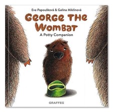 George the Wombat - A Potty Companion by Galina Mikl?nov? (English) Paperback Bo