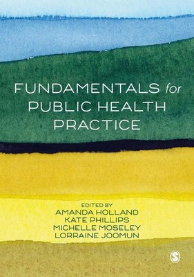 Fundamentals for Public Health Practice by Amanda Holland Paperback Book