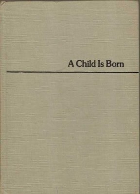 A Child is Born,Mirjam Furuhjelm, Axel Ingelman-Sundberg, Claes