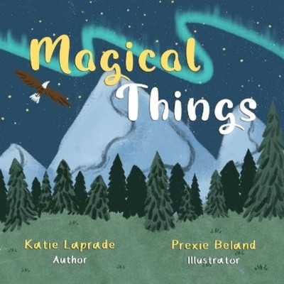Katie Laprade Magical Things (Paperback)