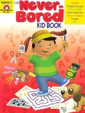 The Never-Bored Kid Book, Ages 6- paperback, Evan-Moor Educationa, 9781557999337