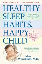 Healthy Sleep Habits, Happy Child: A - 9780345486455, hardcover, Marc Weissbluth