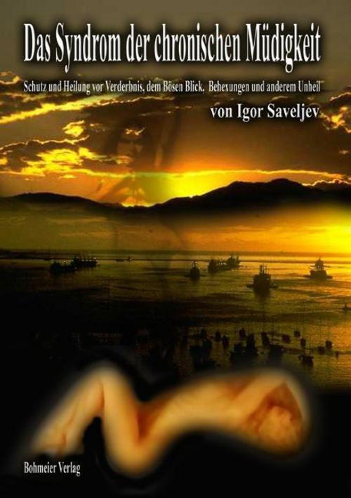 Das Syndrom Der Chronischen Müdigkeit, Igor Saveljev